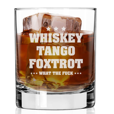 WTF Whiskey Tango Foxtrot Whiskey Glass