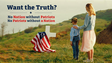 Want the Truth? No Nation without Patriots, No Patriots without a Nation