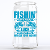 Fishin' ain't About Luck Glassware