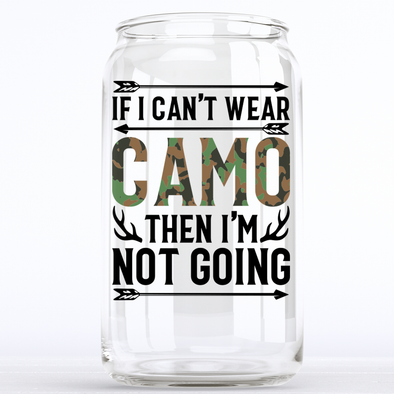 If I Can't Wear Camo Glassware
