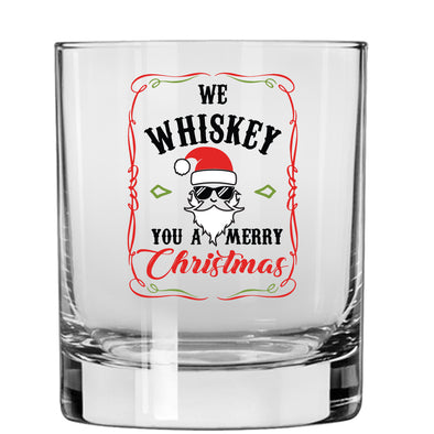 We Whiskey You a Merry Christmas - Whiskey Glass