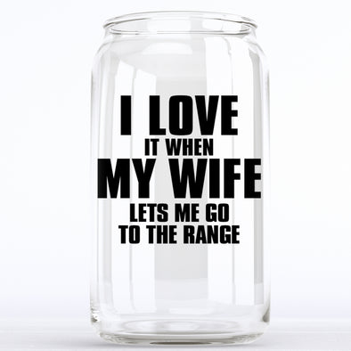 I Love My Wife - The Range Glass Can