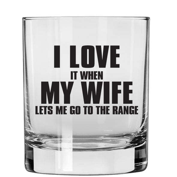 I Love My Wife - The Range Whiskey Glass