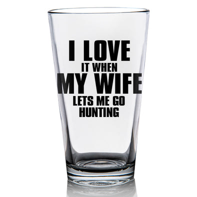 I Love My Wife - Hunting Pint Glass