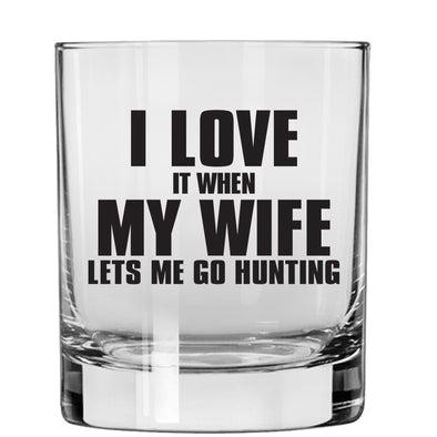 I Love My Wife - Hunting Whiskey Glass