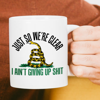 Just So We're Clear Coffee Mug