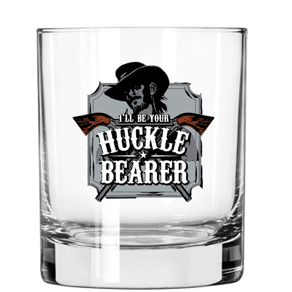 Whiskey Glass - I'll Be Your Huckle Bearer