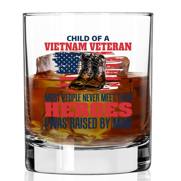 Child of a Vietnam Veteran Raised by Heroes Whiskey Glass