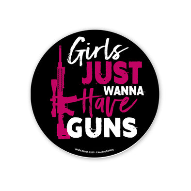Girls Just Wanna Have Guns Decal