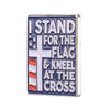 Stand for the Flag Kneel for Cross Pin