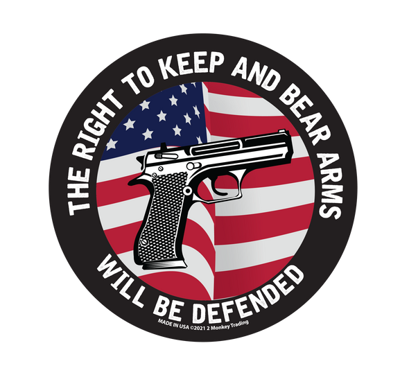 Right to Keep and Bear Arms Will be Defended Magnet