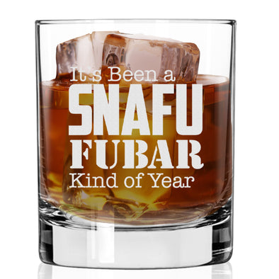 SNAFU FUBAR Kind of Year Whiskey Glass