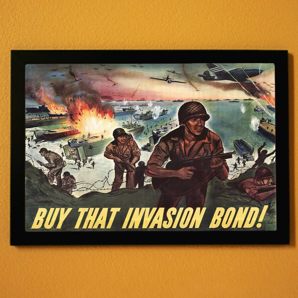 Buy That Invasion Bond! World War II Poster