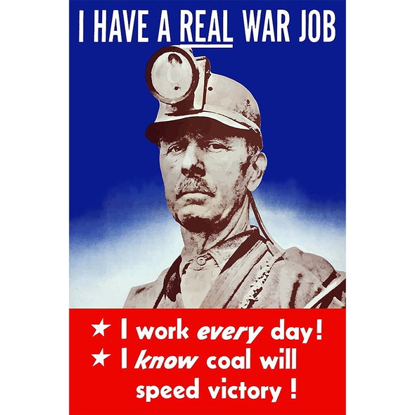 I Have A Real War Job World War II Poster