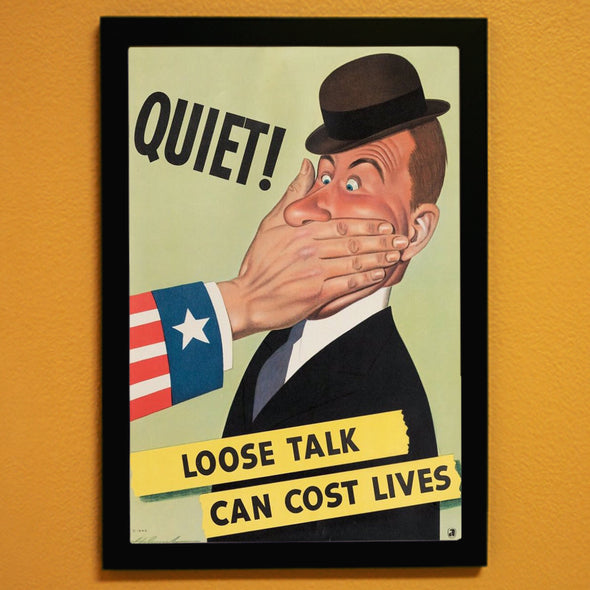 Quiet! Loose Talk Can Cost Lives World War II Poster