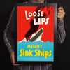 Loose Lips Sink Ships World War II Poster
