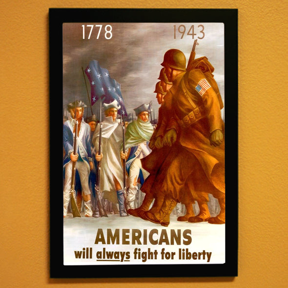 Americans Will Always Fight For Liberty World War II Poster