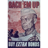 Back 'Em Up - Buy Extra Bonds World War II Poster