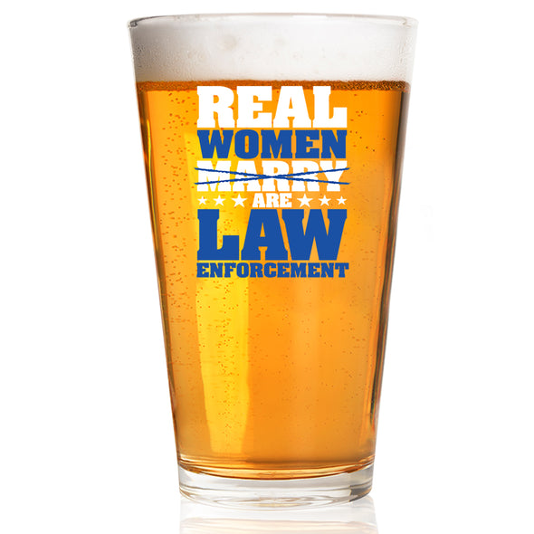Real Women are Law Enforcement Pint Glass
