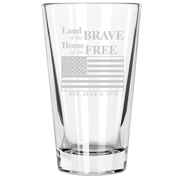 Land of The Brave, Home of The Free Pint Glass