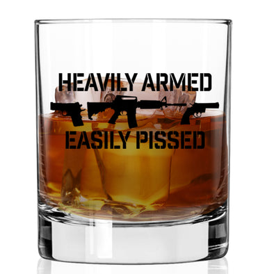 Heavily Armed Easily Pissed Whiskey Glass