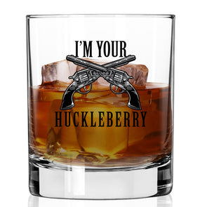 I'm Your Huckleberry - Color - Whiskey Glass
