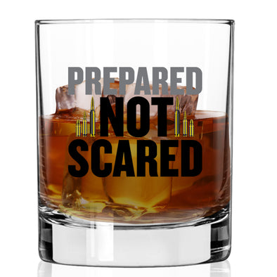 Prepared Not Scared Whiskey Glass