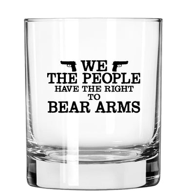 We the People Have the Right to Bear Arms Whiskey Glass