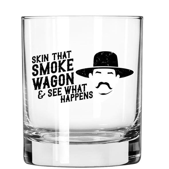 Skin That Smoke Wagon Whiskey Glass
