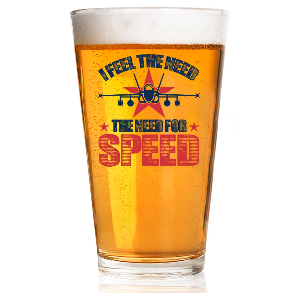 I Feel the Need for Speed Pint Glass